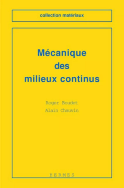 Mécanique des milieux continus -  Boudet - HERMES SCIENCE