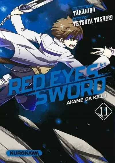 Red Eyes Sword - Akame Ga Kill ! - tome 11 -  Takahiro, Tetsuya Tashiro - Univers Poche