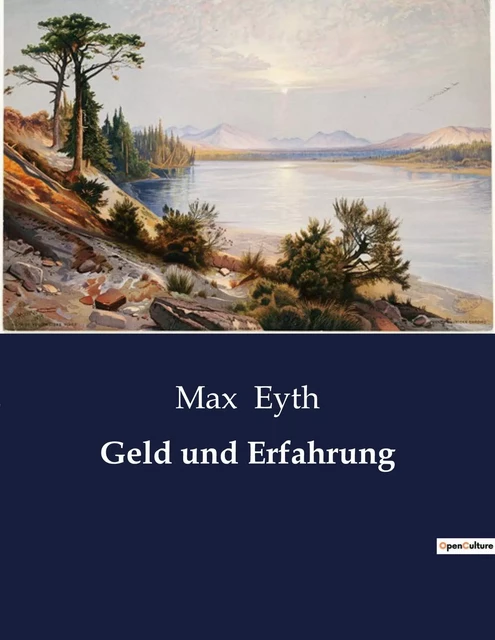 Geld und Erfahrung - Max Eyth - CULTUREA