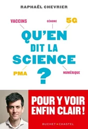 Qu'en dit la Science?