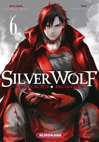 Silver Wolf - Blood Bone - tome 6 - Tatsukazu Konda, Shimeji Yukiyama - Univers Poche