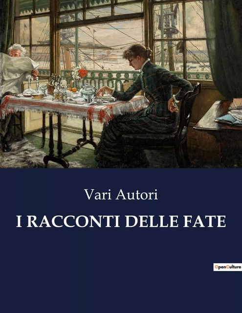 I RACCONTI DELLE FATE - Vari Autori - CULTUREA