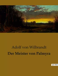 Der Meister von Palmyra