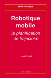 Robotique mobile : la planification de trajectoire