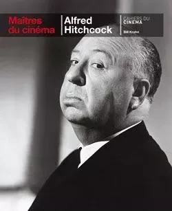 Alfred Hitchcock - Bill Krohn - Cahiers du Cinéma