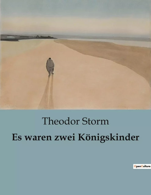 Es waren zwei Königskinder - Theodor Storm - CULTUREA