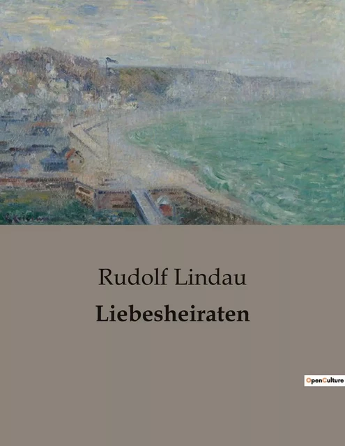 Liebesheiraten - Rudolf Lindau - CULTUREA