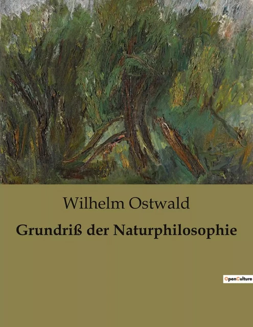 Grundriß der Naturphilosophie - Wilhelm Ostwald - CULTUREA