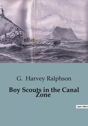 Boy Scouts in the Canal Zone