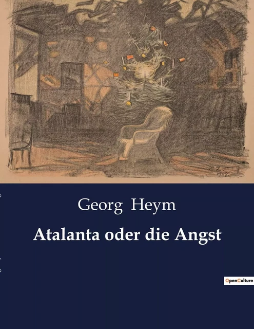 Atalanta oder die Angst - Georg Heym - CULTUREA