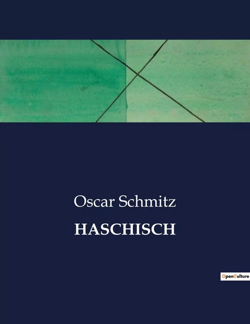 HASCHISCH - Oscar Schmitz - CULTUREA