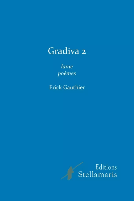 Gradiva 2 - Erick Gauthier - STELLAMARIS