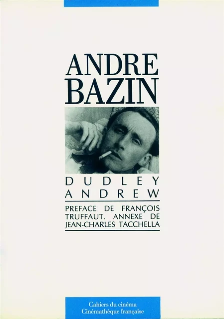 Andre Bazin -  Collectif - Cahiers du Cinéma