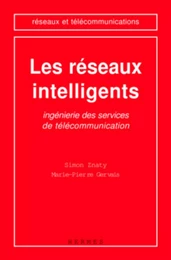 Les réseaux intelligents : ingénierie des services de télécommunication