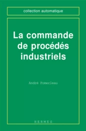 La commande de procédés industriels