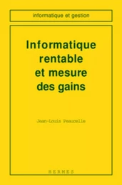 Informatique rentable et mesure des gains