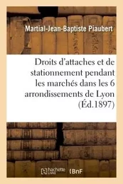 Droits d'attaches et de stationnement des bêtes de somme ou de trait, voitures, carrioles, brouettes