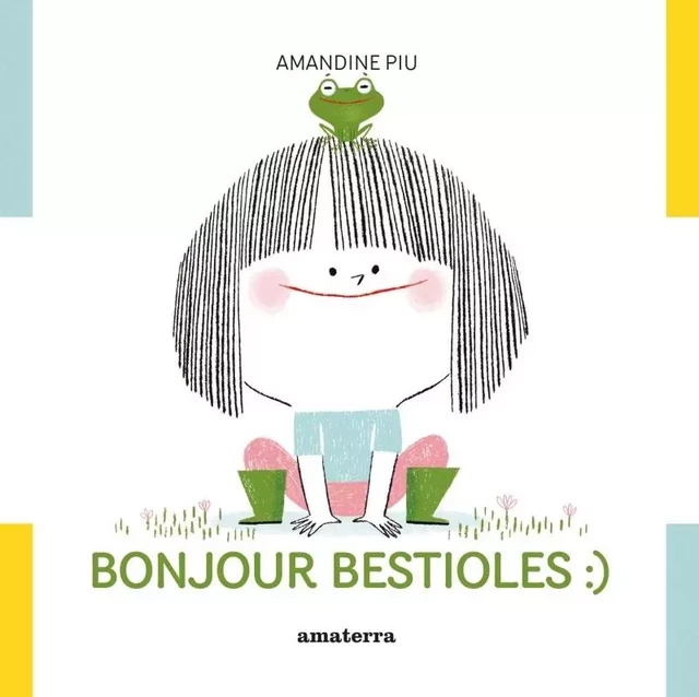 Bonjour bestioles :) - Amandine Piu - AMATERRA