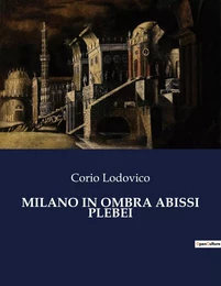 MILANO IN OMBRA ABISSI PLEBEI