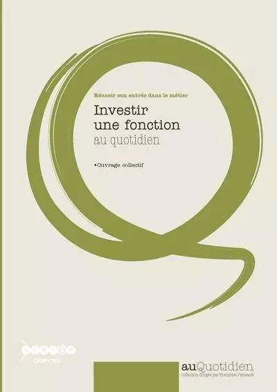 Investir une fonction au quotidien -  - CANOPE CRDP 54