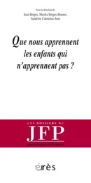 Que nous apprennent les enfants qui n'apprennent pas ?