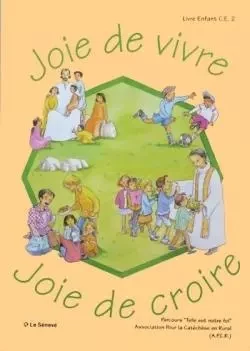 Joie de vivre, Joie de croire -  APCR - SENEVE