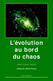 L'évolution au bord du chaos