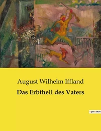 Das Erbtheil des Vaters