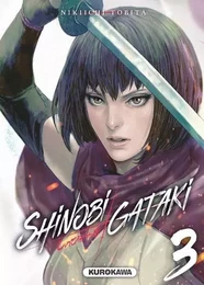 Shinobi Gataki - tome 3