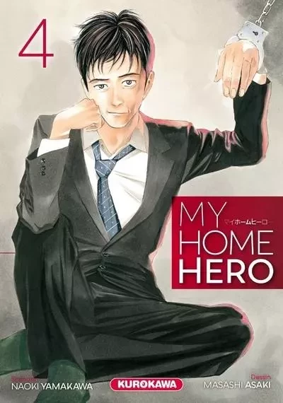 My Home Hero - tome 4 - Masashi Asaki, Naoki Yamakawa - Univers Poche