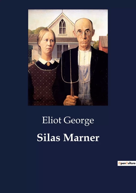 Silas Marner - Eliot George - CULTUREA