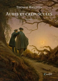 Aubes et crépuscules