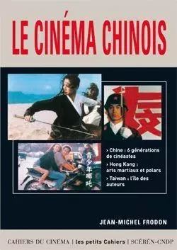 Le Cinéma Chinois - Jean-Michel Frodon - Cahiers du Cinéma