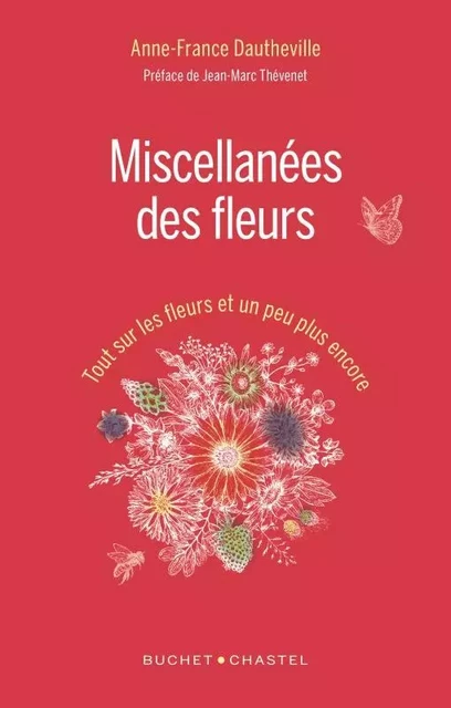 Miscellanées des fleurs - Anne-France Dautheville - BUCHET CHASTEL