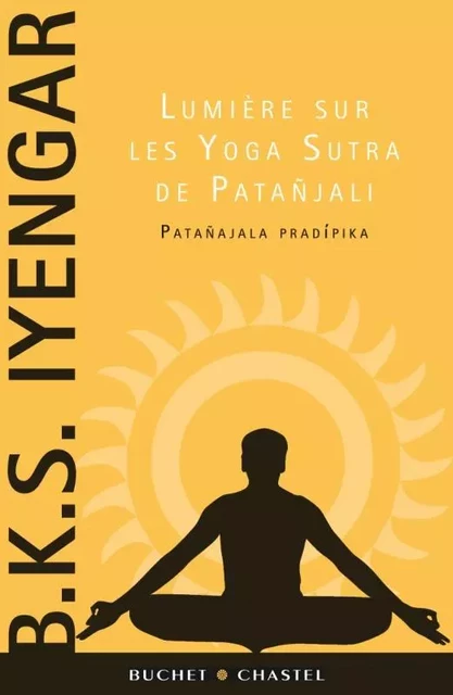 Lumiere sur les yoga sutra de patanjali - Bks Iyengar - BUCHET CHASTEL