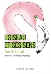 L OISEAU ET SES SENS