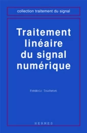 Traitement linéaire du signal numérique