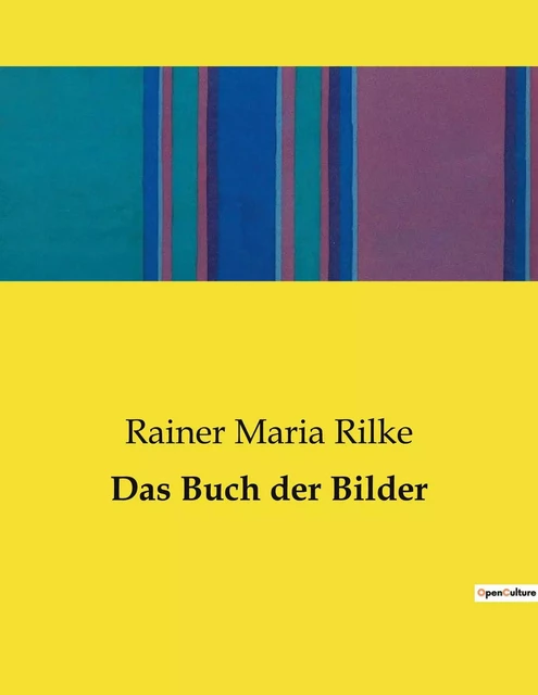 Das Buch der Bilder - Rainer Maria Rilke - CULTUREA