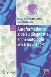 Autoformation et aide au diagnostic en hématologie avec le logiciel ADH