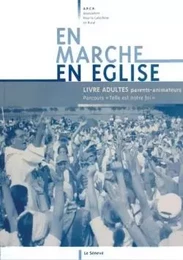 En marche en Église - livre adulte