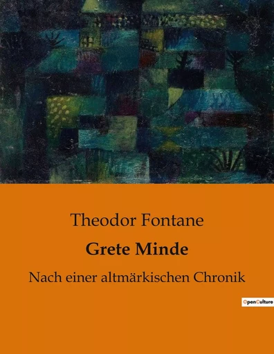 Grete Minde - Theodor Fontane - CULTUREA