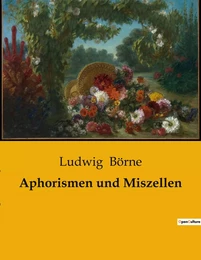 Aphorismen und Miszellen