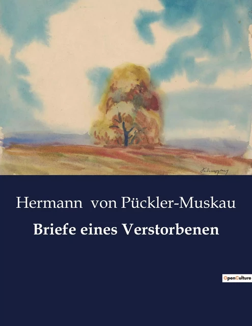 Briefe eines Verstorbenen - Hermann von Pückler-Muskau - CULTUREA