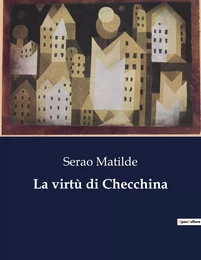 La virtù di Checchina