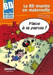 LA BD MUETTE EN MATERNELLE. PLACE A LA PAROLE !