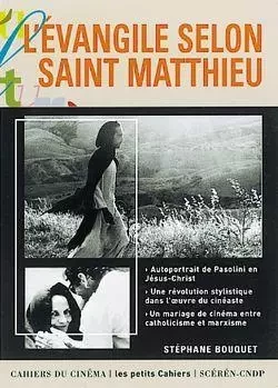 L' Évangile Selon Saint Matthieu - Stéphane Bouquet - Cahiers du Cinéma