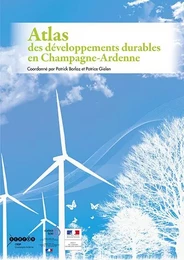 ATLAS DES DEVELOPPEMENTS DURABLES EN CHAMPAGNE-ARDENNE