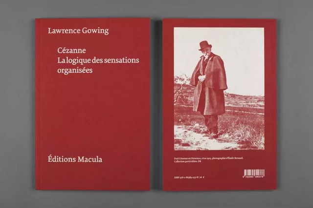 Cezanne. La Logique Des Sensations Organisees - Lawrence GOWING - Macula Éditions