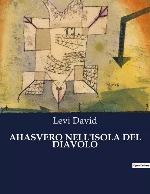 AHASVERO NELL'ISOLA DEL DIAVOLO - Levi David - CULTUREA