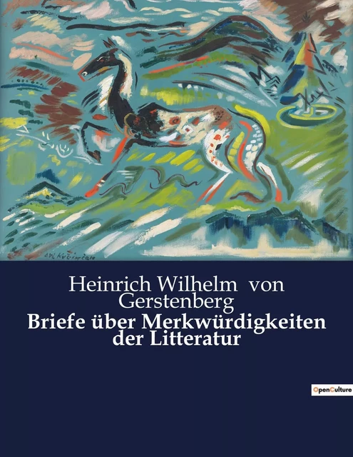 Briefe über Merkwürdigkeiten der Litteratur - Heinrich Wilhelm von Gerstenberg - CULTUREA